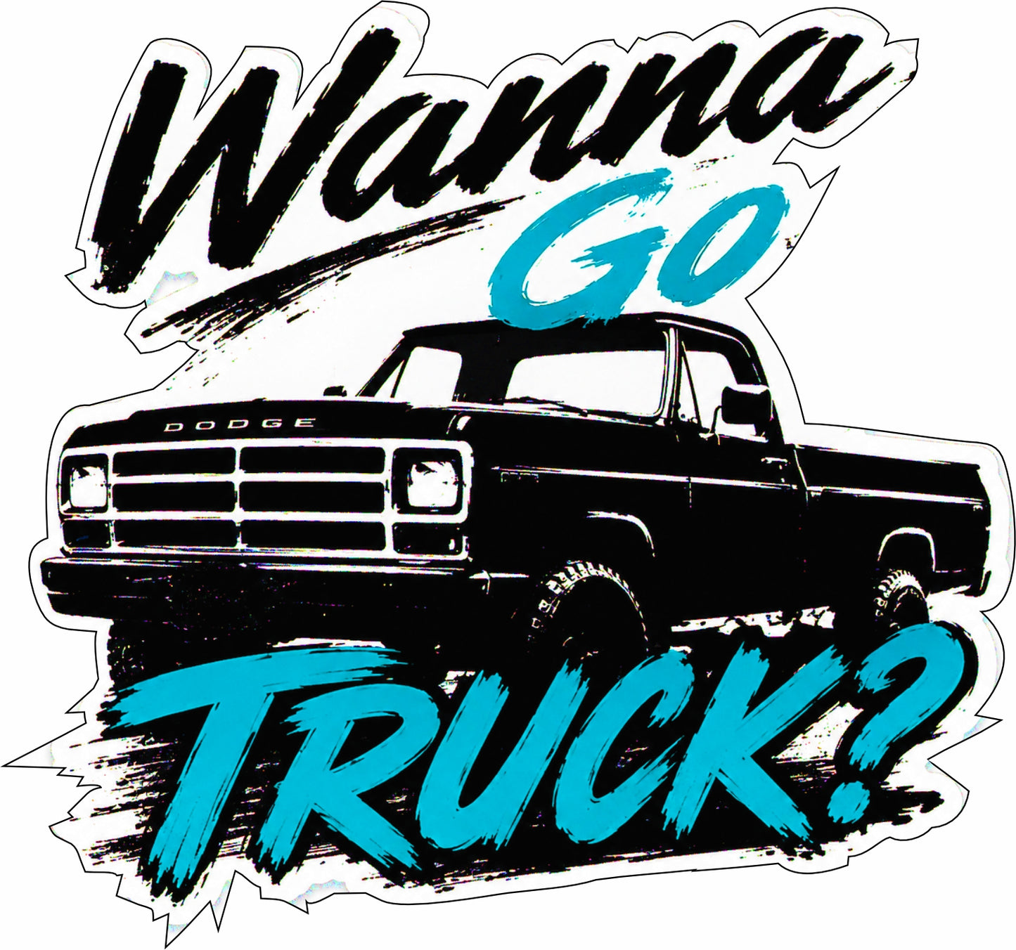 Wanna Go TRUCK?